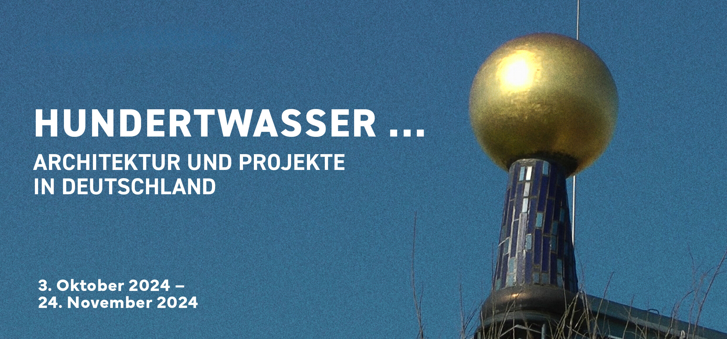 Hundertwasser … Architektur und Projekte in Deutschland